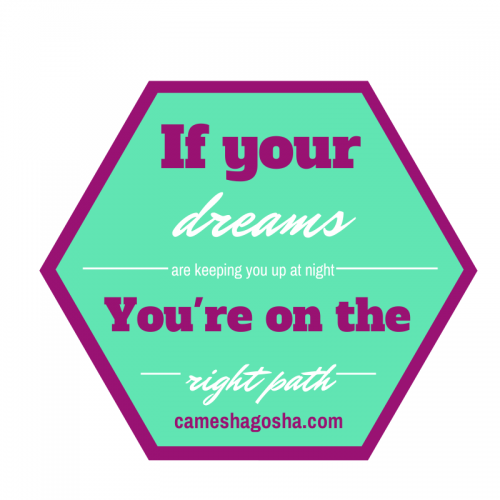 If your DREAMS